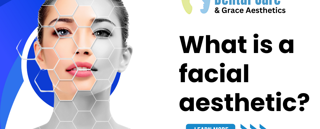 What is a Facial Aesthetic?