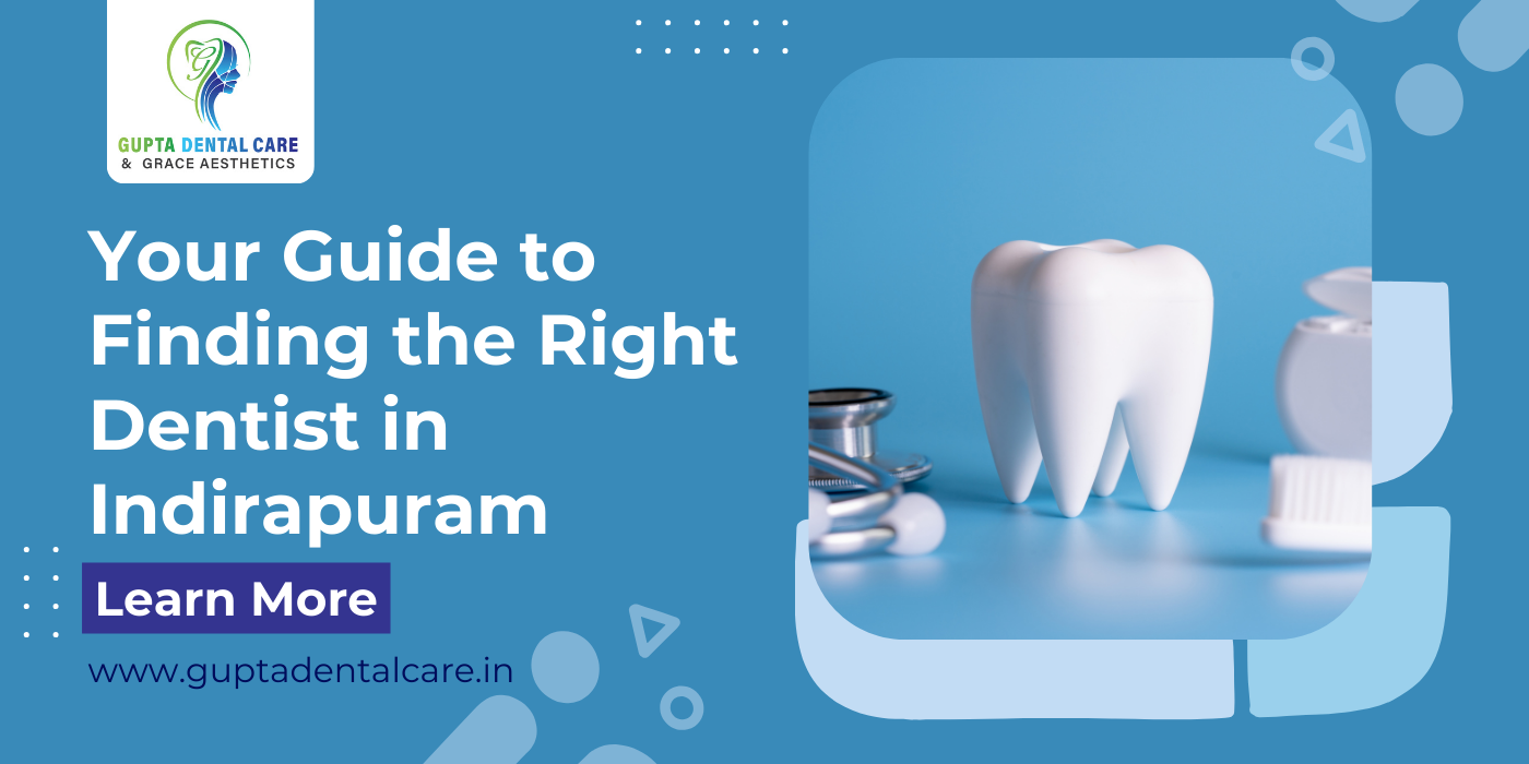 Best Dentist in Indirapuram for Family D...