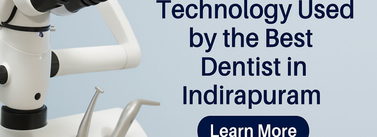 Best Dentist in Indirapuram